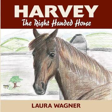 portada Harvey the Right Handed Horse