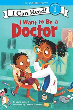 portada I Want to be a Doctor (i can Read Level 1) (in English)