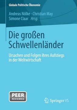 portada Die Großen Schwellenländer: Ursachen und Folgen Ihres Aufstiegs in der Weltwirtschaft (en Alemán)