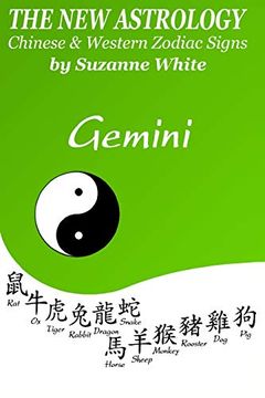 portada The new Astrology Gemini: Gemini Combined With all Chinese Animal Signs: The new Astrology by sun Sign (en Inglés)