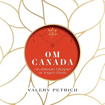 portada Om Canada: An Intimate Glimpse at Yoga's Firsts (en Inglés)