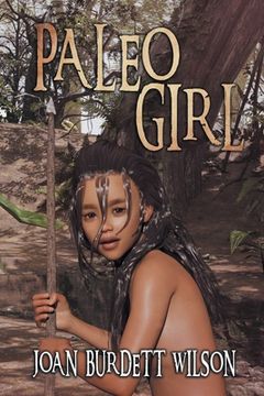 portada Paleo Girl: A Summer in the Life of the Tocobaga Tribe (en Inglés)