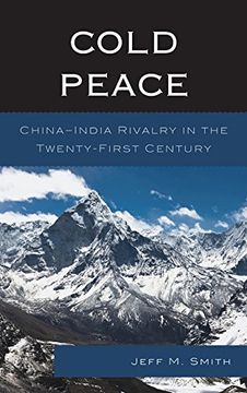 portada Cold Peace: China-India Rivalry in the Twenty-first Century