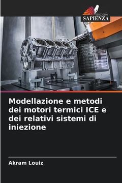 portada Modellazione e metodi dei motori termici ICE e dei relativi sistemi di iniezione (in Italian)