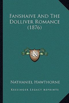 portada fanshaive and the dolliver romance (1876) (in English)