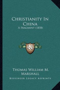 portada christianity in china: a fragment (1858) (in English)