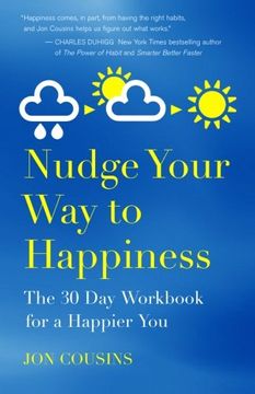 portada Nudge Your Way to Happiness: The 30 Day Workbook for a Happier You