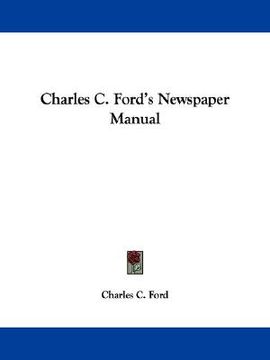 portada charles c. ford's newspaper manual (in English)