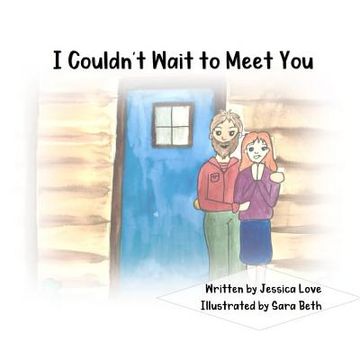 portada I Couldn't Wait to Meet You (in English)