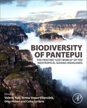 portada Biodiversity of Pantepui: The Pristine "Lost World" of the Neotropical Guiana Highlands (en Inglés)