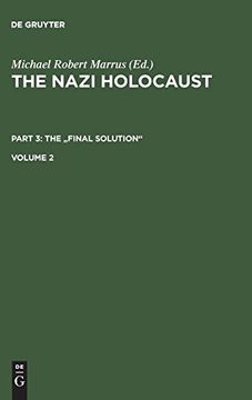 portada The Nazi Holocaust, Volume 2, the Nazi Holocaust Volume 2 (The Nazi Holocaust. The "Final Solution") (en Inglés)