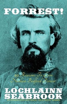 portada forrest! 99 reasons to love nathan bedford forrest