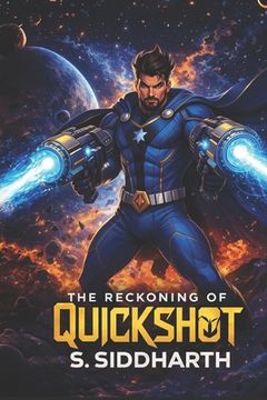 portada The Reckoning Of Quickshot (en Inglés)