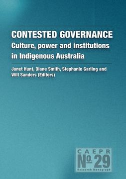 portada Contested Governance: Culture, power and institutions in Indigenous Australia (en Inglés)