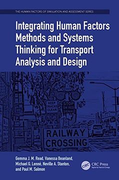 portada Integrating Human Factors Methods and Systems Thinking for Transport Analysis and Design (The Human Factors of Simulation and Assessment Series)