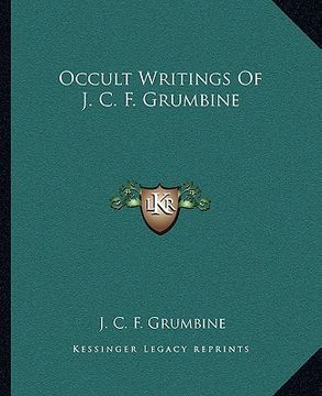 portada occult writings of j. c. f. grumbine