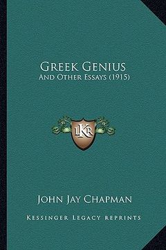 portada greek genius: and other essays (1915) and other essays (1915) (en Inglés)