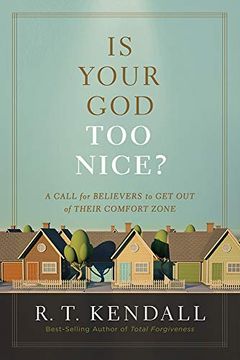 portada Is Your God Too Nice?: A Call for Believers to Get Out of Their Comfort Zone