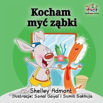 portada I Love to Brush My Teeth (Polish language): Polish children's Book (Polish Bedtime Collection)