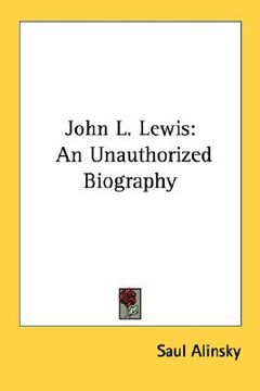 portada john l. lewis: an unauthorized biography