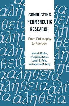 portada Conducting Hermeneutic Research: From Philosophy to Practice (Critical Qualitative Research)