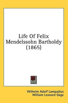portada life of felix mendelssohn bartholdy (1865) (en Inglés)
