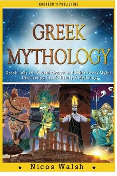 portada Greek Mythology: Greek Gods Of Ancient Greece And Other Greek Myths - Discovering Greek History & Mythology - 2nd Edition - With Pics (Greece, Greek, ... Greek History, Mythology, Myths) (Volume 1)