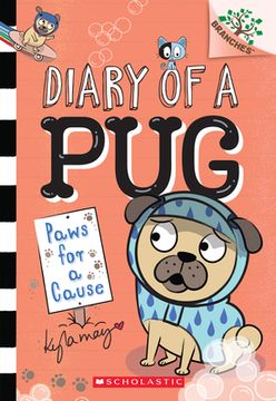 portada Paws for a Cause: A Branches Book (Diary of a pug #3), Volume 3 (en Inglés)