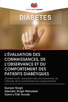 portada L'Évaluation Des Connaissances, de l'Observance Et Du Comportement Des Patients Diabétiques (en Francés)