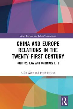 portada China and Europe Relations in the Twenty-First Century (Asia, Europe, and Global Connections) 