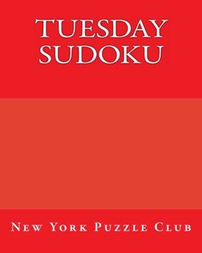 portada Tuesday Sudoku: New York Puzzle Club: Large Print Sudoku Puzzles