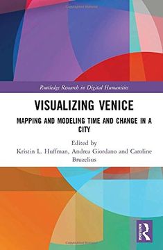portada Visualizing Venice: Mapping and Modeling Time and Change in a City (en Inglés)