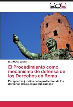 portada el procedimiento como mecanismo de defensa de los derechos en roma