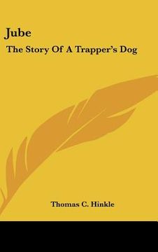 portada jube: the story of a trapper's dog