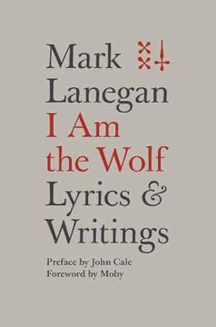 portada I am the Wolf: Lyrics and Writings (in English)