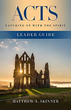 portada Acts Leader Guide: Catching up With the Spirit (en Inglés)