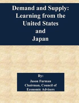 portada Demand and Supply: Learning from the United States and Japan (en Inglés)