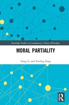 portada Moral Partiality (Routledge Studies in Contemporary Chinese Philosophy) (en Inglés)