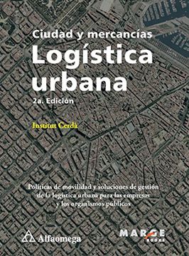 portada Ciudad y Mercancías - Logística Urbana (in Spanish)
