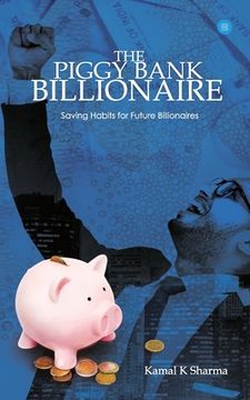 portada The Piggy Bank Billionaire (en Inglés)