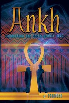 portada Ankh: Conquering the Seven Deadly Sins (en Inglés)