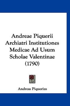 portada Andreae Piquerii Archiatri Institutiones Medicae Ad Usum Scholae Valentinae (1790) (in Latin)