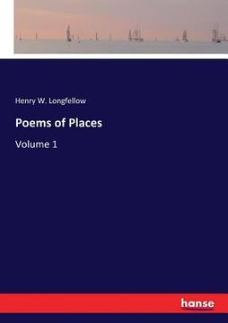 portada Poems of Places: Volume 1 (en Inglés)