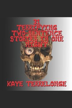 portada 31 Terrifying Two-Sentence Stories in One Night (en Inglés)