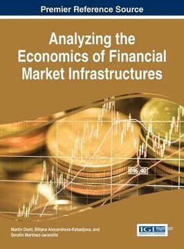 portada Analyzing the Economics of Financial Market Infrastructures