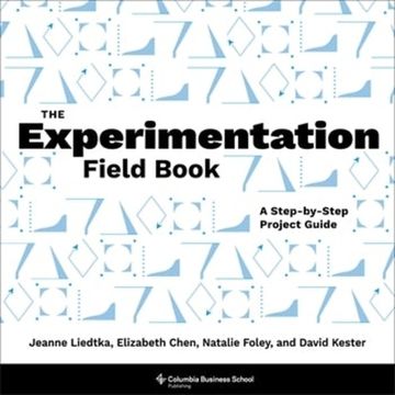 portada The Experimentation Field Book: A Step-By-Step Project Guide (en Inglés)