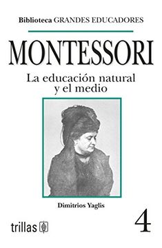 portada Montessori. La Educación Natural y el Medio. Vol 4 (in Spanish)