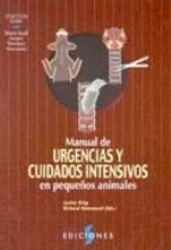 (I. B. D. ) Manual de Urgencias y Cuidados Intensivos en Pequeños Animales