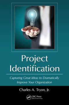 portada Project Identification: Capturing Great Ideas to Dramatically Improve Your Organization (en Inglés)