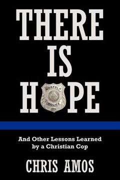 portada there is hope: and other lessons learned by a christian cop (en Inglés)